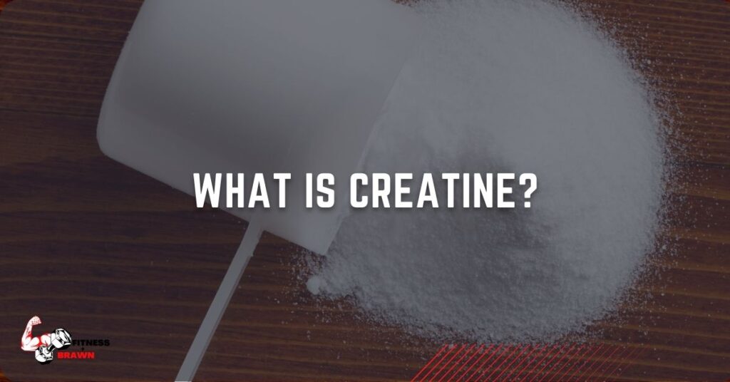 What Is Creatine Uses Side Effects And More Fitness And Brawn