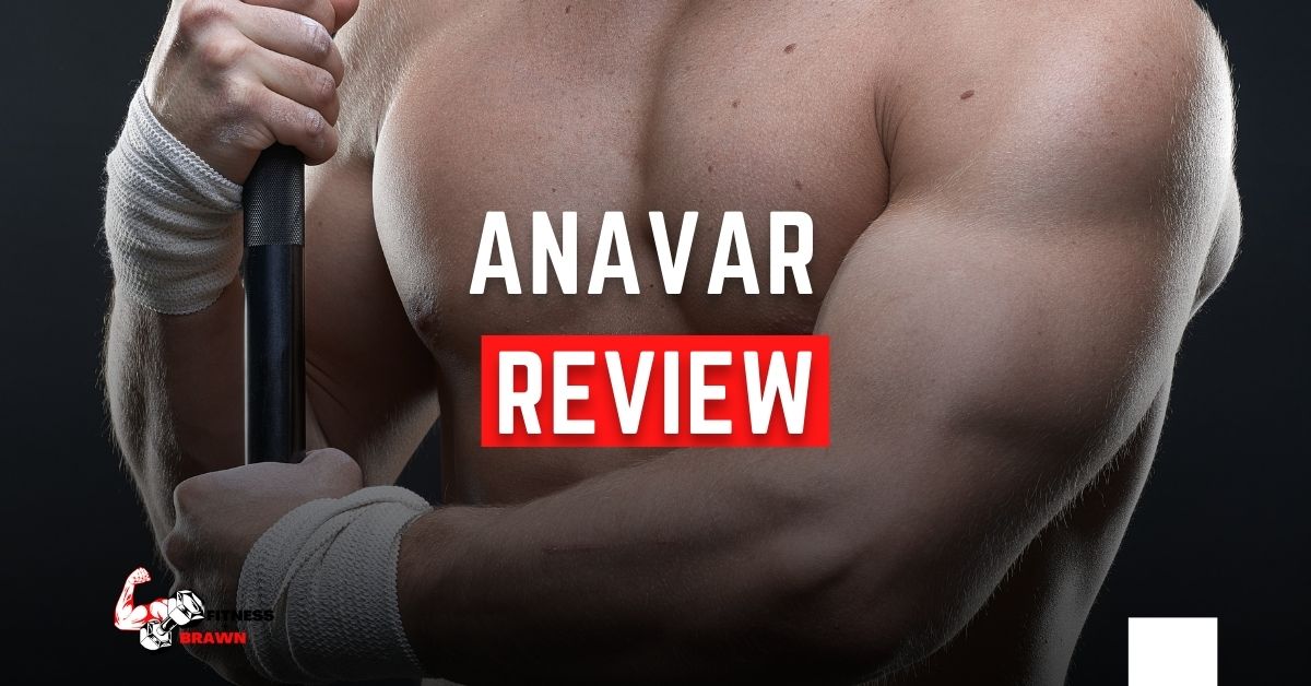 Anavar Review - Anavar Review: How good is it and what are the benefits?