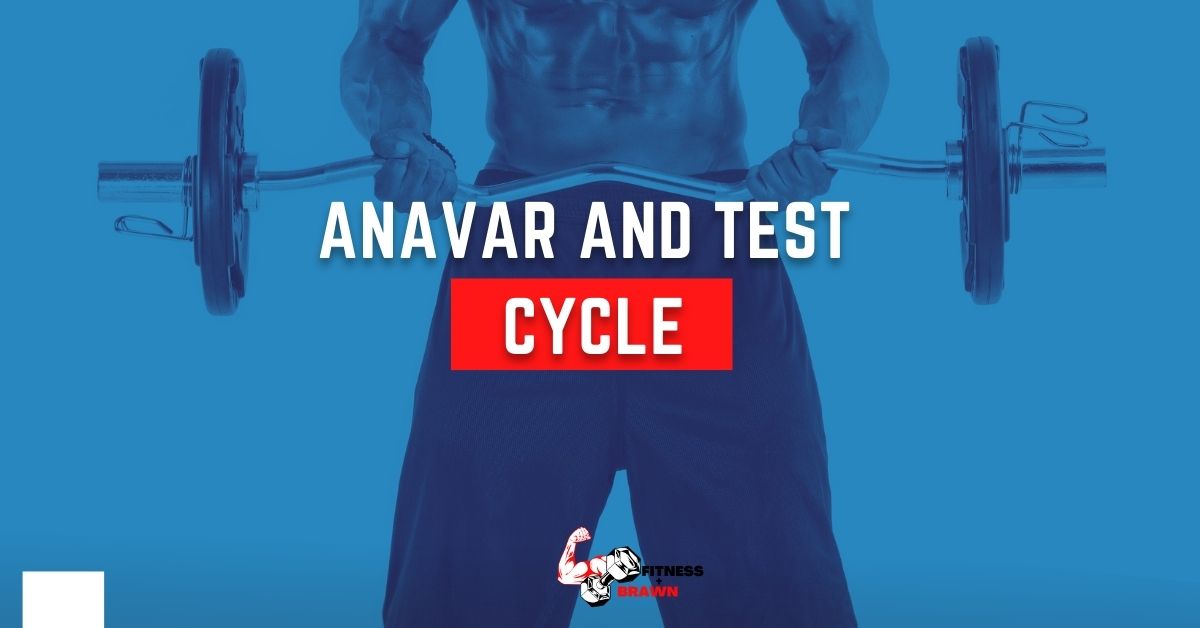 Anavar and Test Cycle