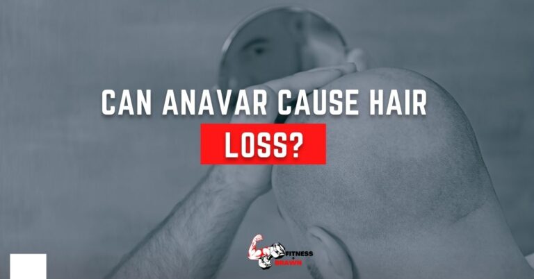 Can Anavar Cause Hair Loss?
