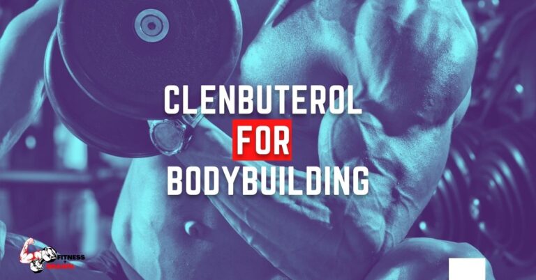 Clenbuterol for Bodybuilding: Does It Work?