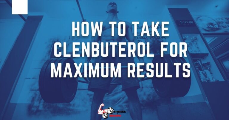 How to Take Clenbuterol for Maximum Results (liquid, drops)