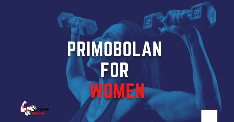 Primobolan for Women: How to Use It and What to Expect
