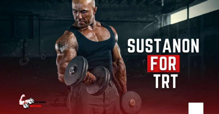 Sustanon for TRT: Everything You Need to Know