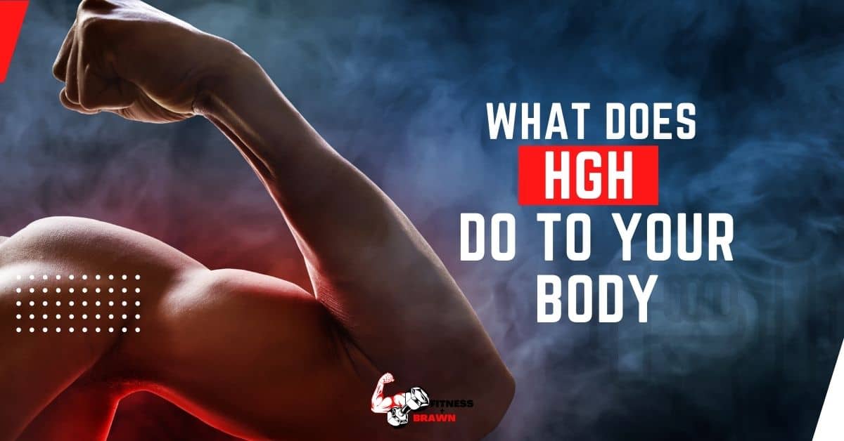 What Does HGH Do to Your Body - What Does HGH Do to Your Body: 8 effects of Human Growth Hormone