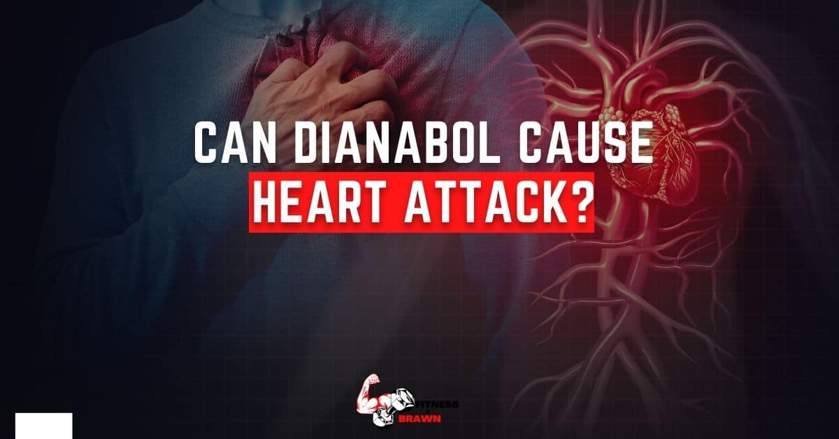 Can Dianabol Cause Heart Attack - Can Dianabol Cause Heart Attack? The Truth About This Steroid