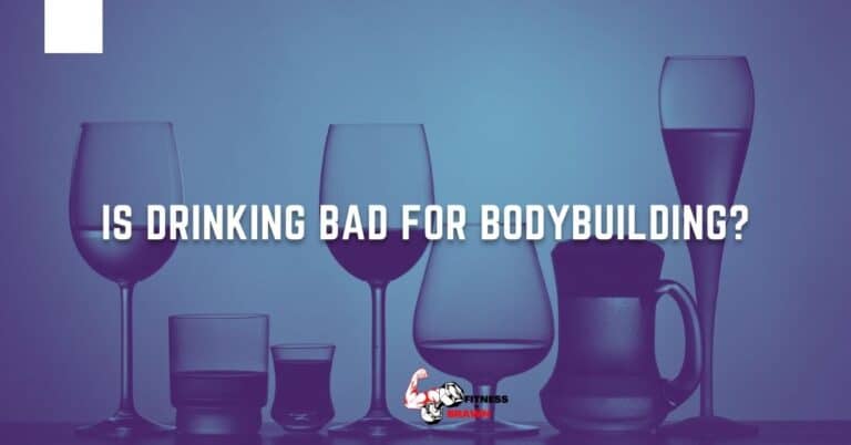 Is Drinking Bad for Bodybuilding? 7 Surprising Facts About Alcohol and Muscle Growth
