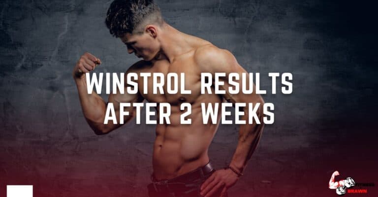 Winstrol Results After 2 Weeks: My Experience and Results
