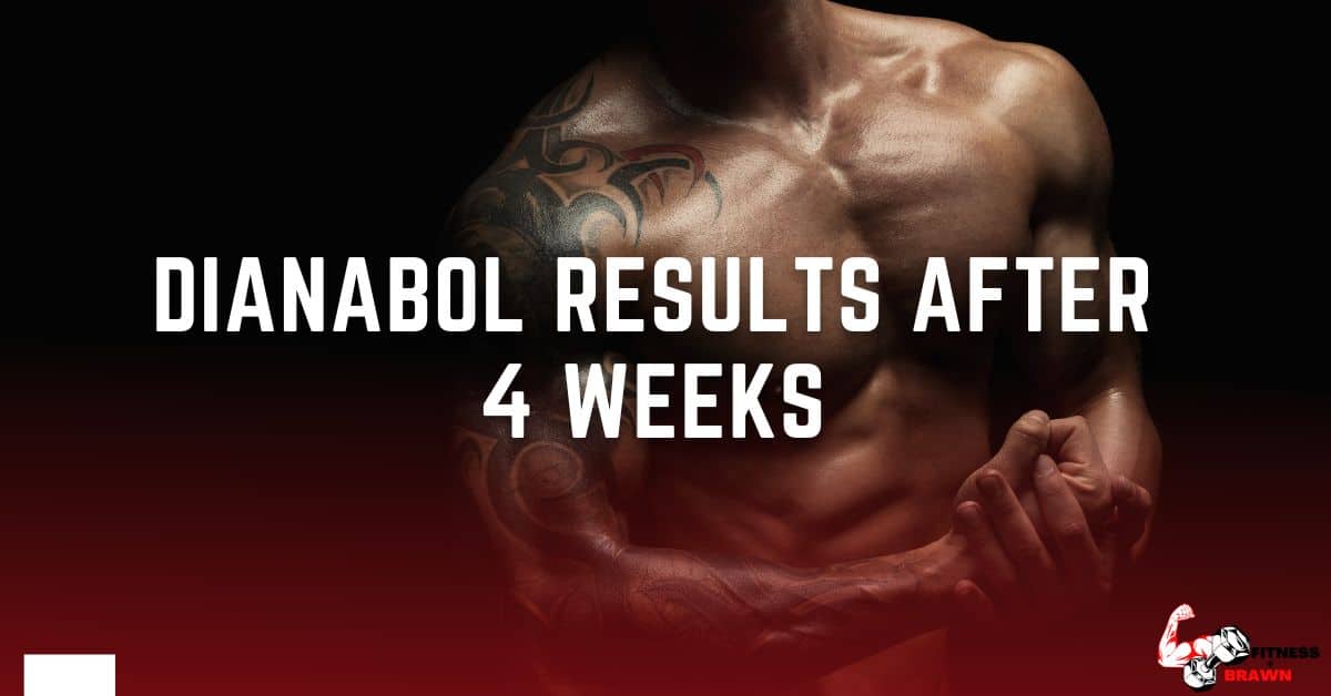 Dianabol Results After 4 Weeks - Dianabol Results After 4 Weeks: What to Expect
