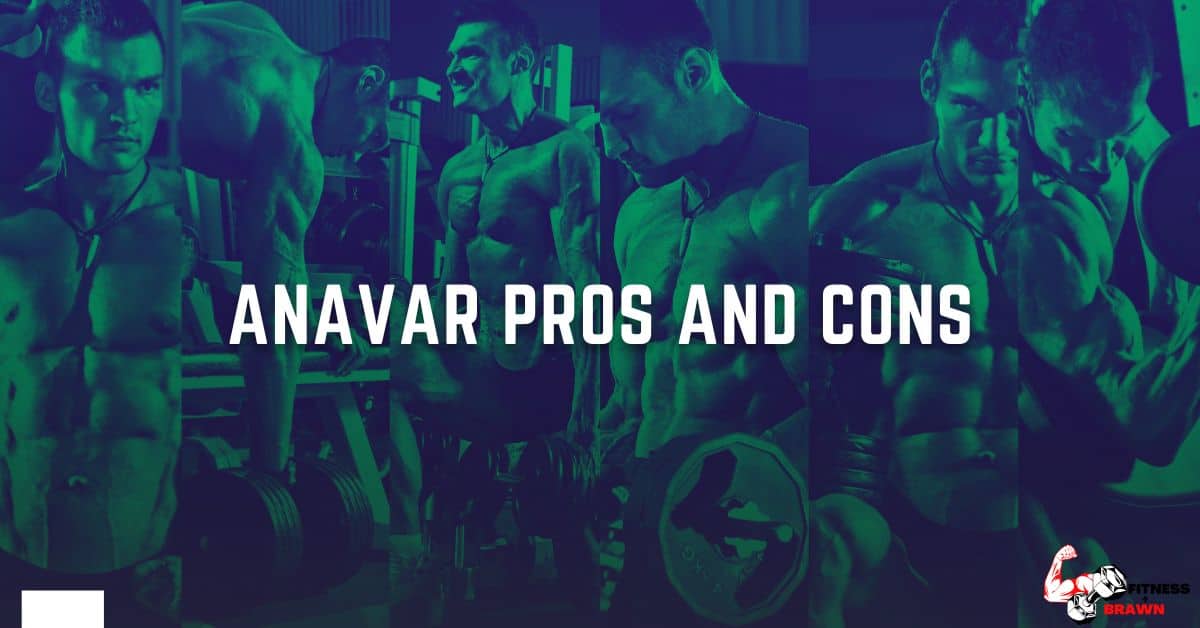 Anavar Pros and Cons - Anavar Pros and Cons: Everything you need to know