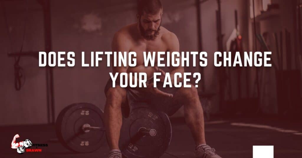 does-lifting-weights-change-your-face-a-weightlifter-s-perspective