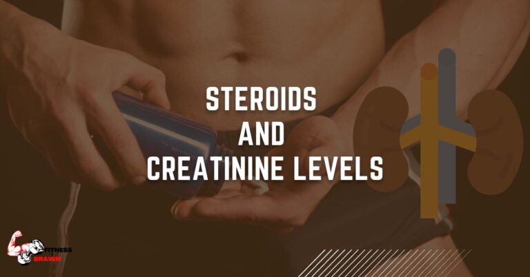 Steroids and Creatinine Levels: What you need to know