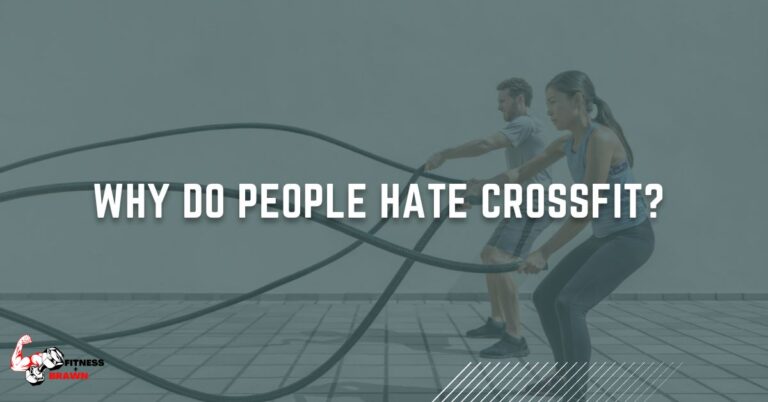 Why do People Hate Crossfit?