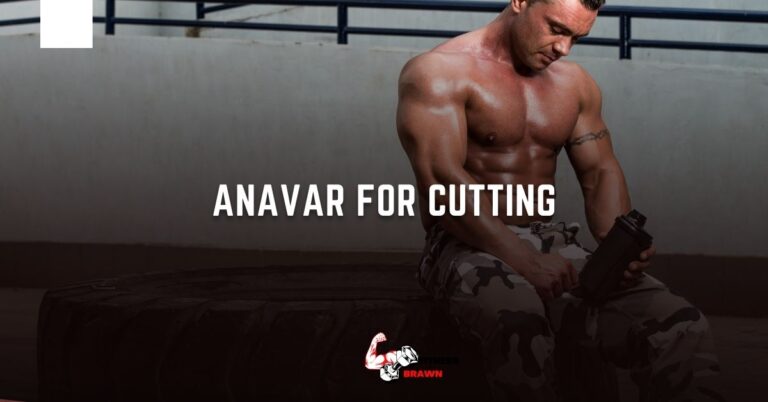 Anavar for Cutting: How to Use it Safely and Effectively