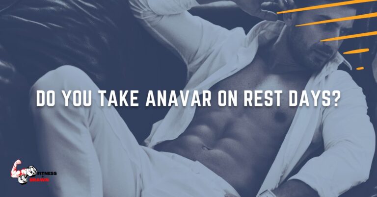 Do You Take Anavar on Rest Days? Find Out