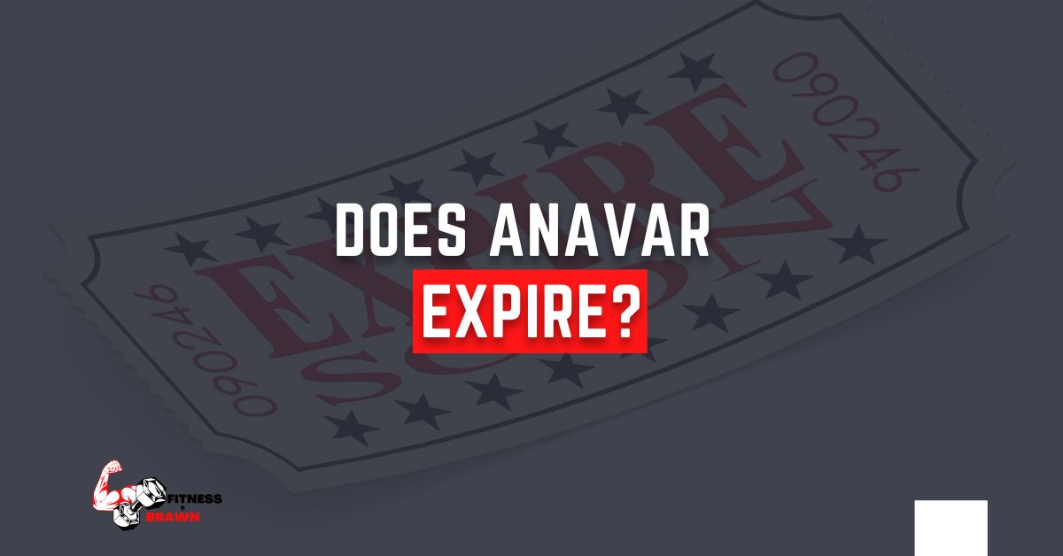 Does Anavar Expire?