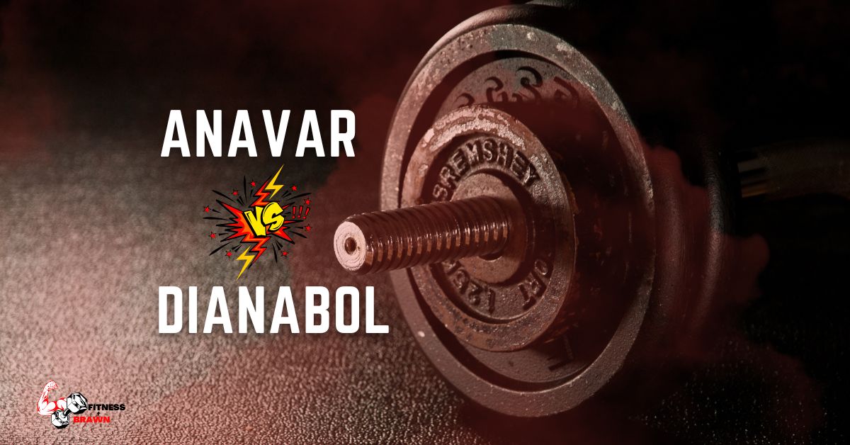 Anavar vs Dianabol