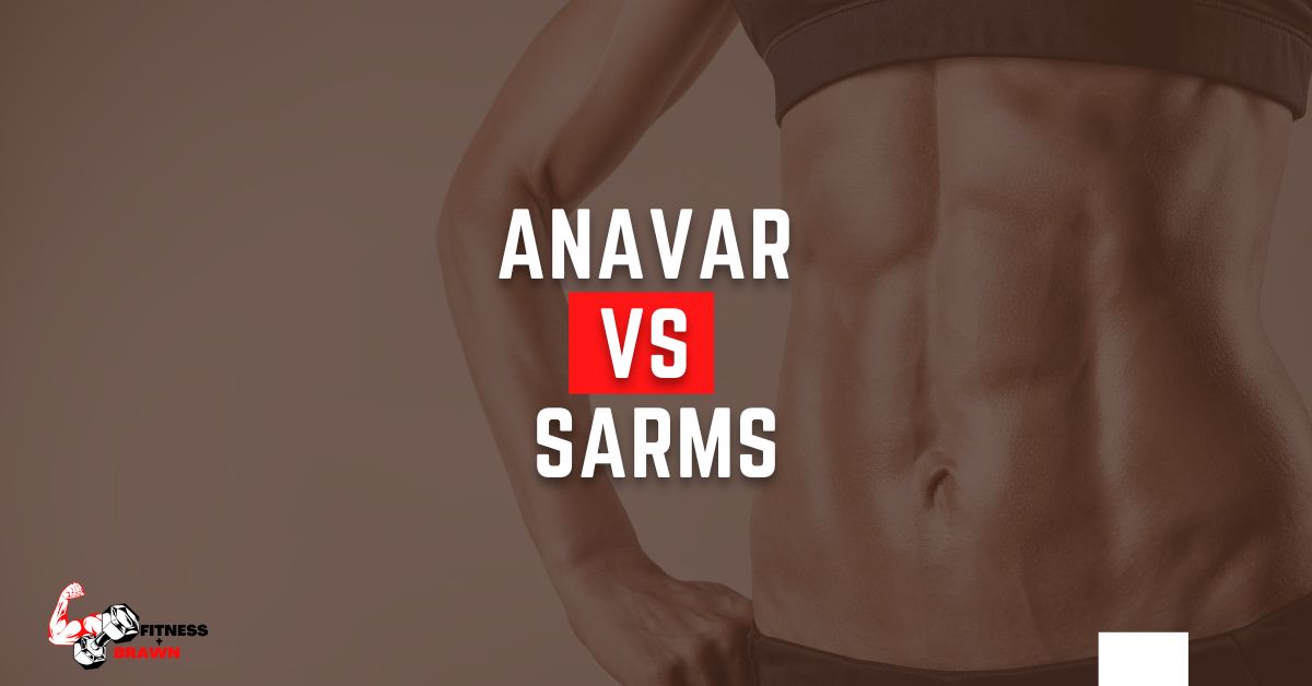 Anavar vs SARMs
