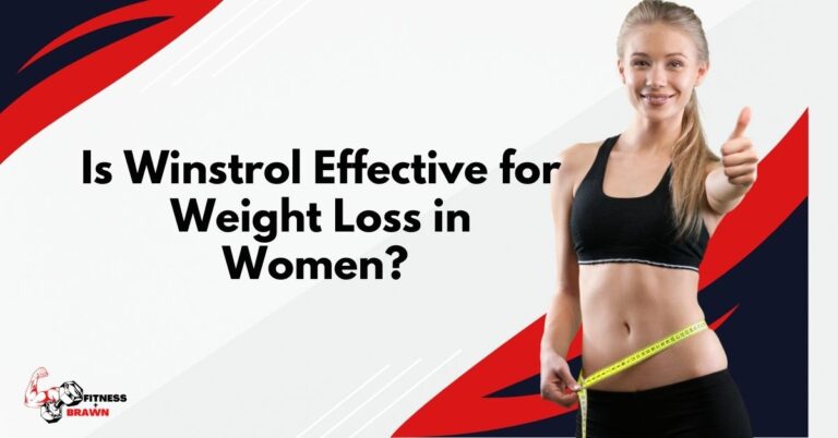 Is Winstrol Effective for Weight Loss in Women? REVEALED