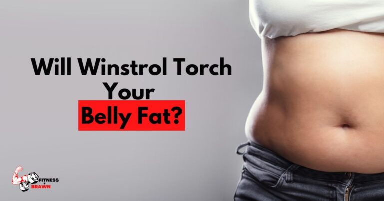 Will Winstrol Torch Your Belly Fat? Unveiling the Truth