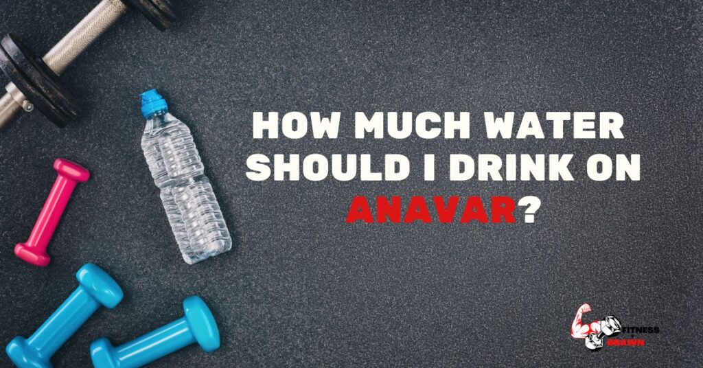 How much water should I drink on Anavar 1024x536 - Home