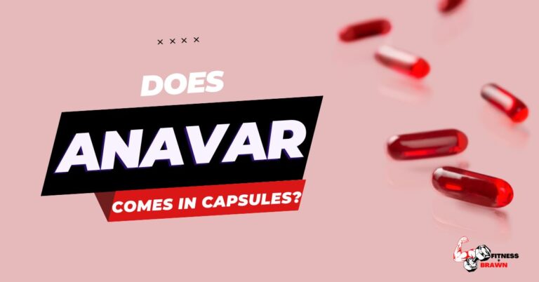 Does Anavar come in capsules?