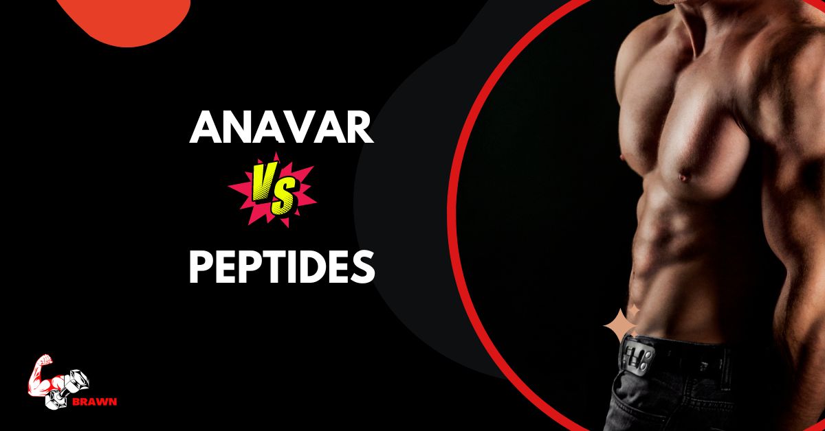 Anavar vs Peptides