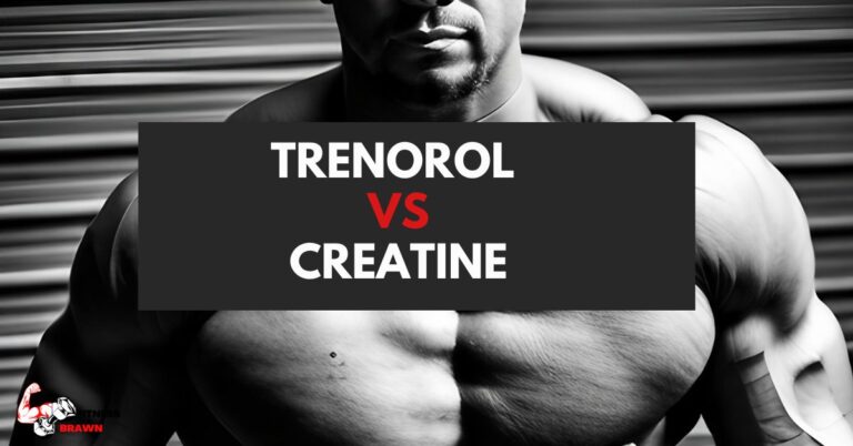 Trenorol vs Creatine