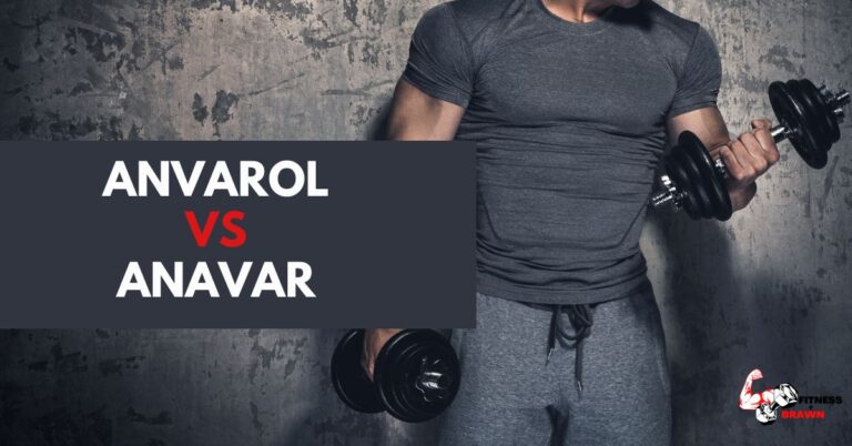 Anvarol vs Anavar: Which One Is Better for Cutting and Building Lean Muscle?
