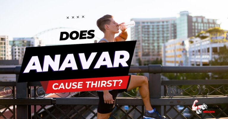 Does Anavar Cause Thirst? Understanding the Effects of Anavar on Hydration Levels