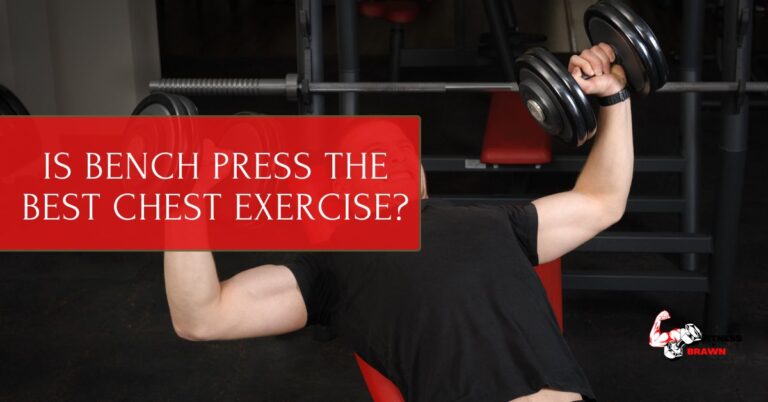 Is Bench Press the Best Chest Exercise?