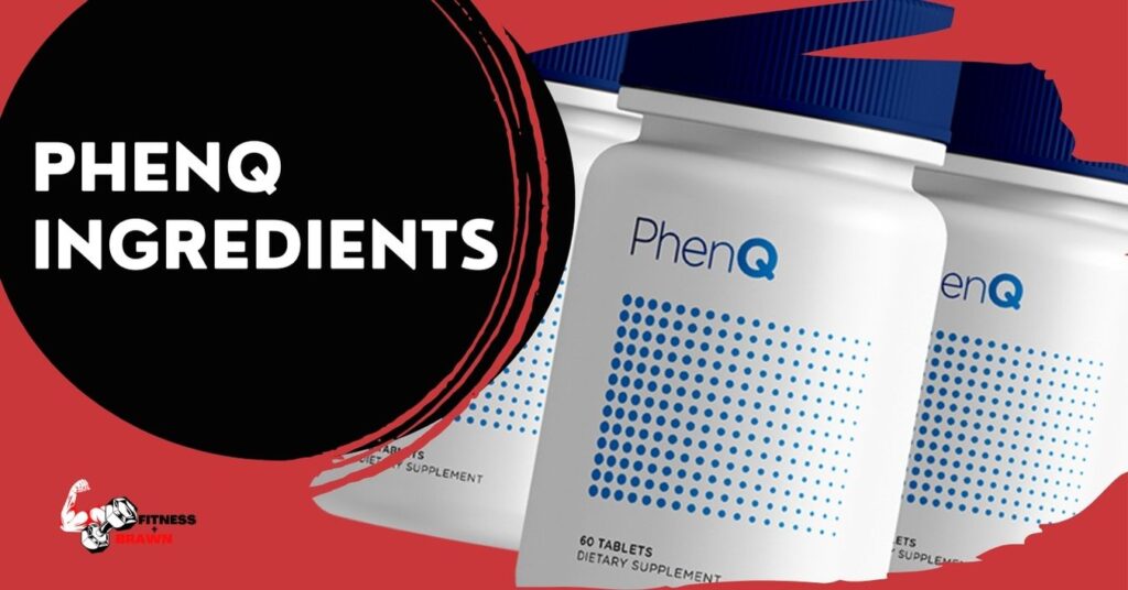 PhenQ Ingredients